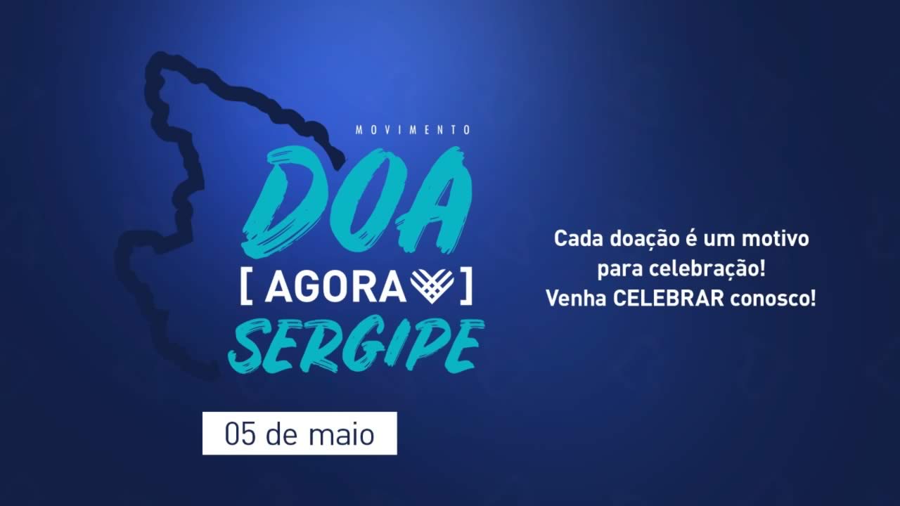 Sergipe recebe projeto ‘Dia de Doar Agora’ nesta terça-feira