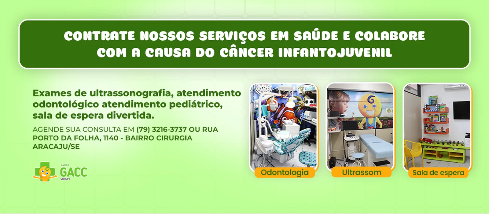 Serviços em saúde e apoio à causa do câncer infantojuvenil.